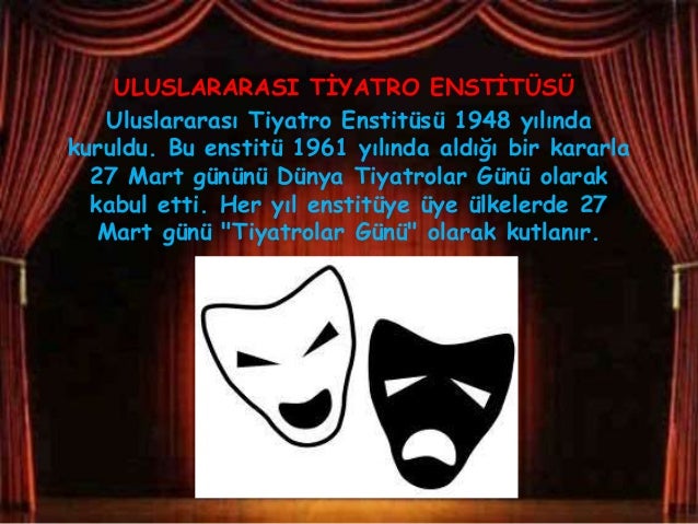 Dünya Tiyatro Günü ile İlgili Şiirler Dünya Tiyatro Günü ile İlgili Şiirler